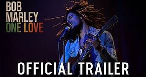 Bob Marley: One Love - Official Trailer (2024 Movie)