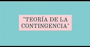 Teoría de la Contingencia | Administración