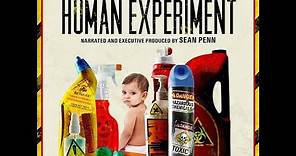 The Human Experiment (2013) chemicals documentary RENT / BUY TO SUPPORT MORE GREAT WORK