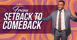 From Setback To Comeback (English Sermon) | Pastor Gersson Edinbaro | Powercentral Church