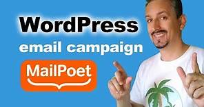 WordPress Email Campaign: How To Create One By Using MailPoet
