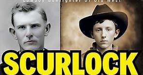 Doc Scurlock – Cowboy Gunfighter Of Old West