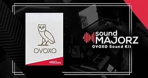 soundMajorz | "OVOXO" Sound Kit Audio Demos!!! 🔥