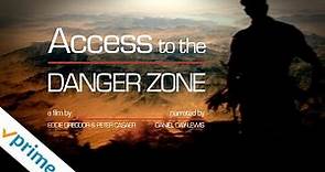 Access to the Danger Zone | Trailer | Available Now