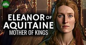 Eleanor of Aquitaine - Mother of Kings Documentary