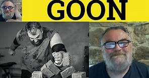 🔵 Goon Meaning - Goon Examples - Goon Defined - Informal English - Goon