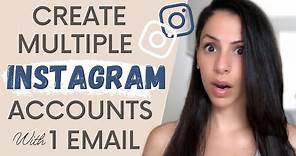 How To Create A Second Instagram Account With One Email (2020)
