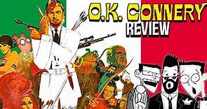 "O.K. Connery" Review
