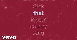 Eric Church - Stick That In Your Country Song (Official Lyric Video)