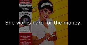 Donna Summer - She Works Hard for the Money (LP Version) LYRICS SHM "She Works Hard for the Money"