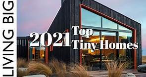 The Top Tiny Homes Of 2021