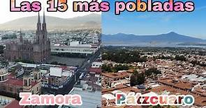 Ciudades de MICHOACÁN (Las 15 más pobladas) | La Piedad, Zamora, Uruapan, Zitácuaro, Maravatío...