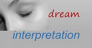Dream Interpretation | Dream Meaning | Dream Dictionary | Chapter 1 | Find out what your dream means