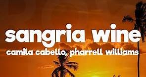 Camila Cabello & Pharrell Williams - Sangria Wine (Lyrics)
