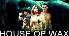 House of Wax 2005 Movie | Elisha Cuthbert, Chad Michael Murray | Full Facts and Review