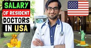 How Much Money Doctors Make in USA During Residency | My Salary, Work Life Balance & Benefits