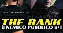 The Bank - Il nemico pubblico n. 1 - streaming
