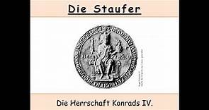 König Konrad IV. - Die Staufer (Teil 1/2)