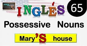 Curso de Ingles - LECCION 65 (POSSESSIVE NOUNS) - Usando el posesivo ('S) / sustantivos posesivos