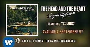 The Head and the Heart - Colors [Official Audio]