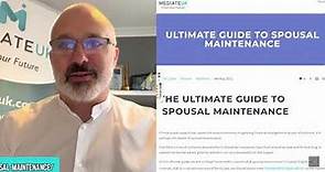 Ultimate Guide to Spousal Maintenance on Divorce UK