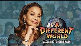 A Different World According to Debbie Allen