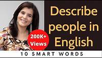 10 Smart English Words to Describe Someone | How to Describe a Person in English | ChetChat