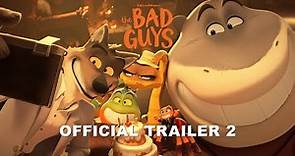 The Bad Guys - Official Trailer 2