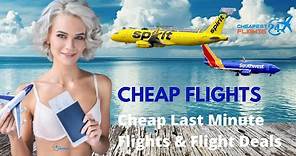 Find Cheap Flights: Extremely Cheapest Last Minute Flights & Airfare Flight Tickets Travel Deals