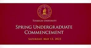 Tuskegee University 2023 Undergraduate Commencement Ceremony