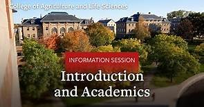 Cornell University College of Agriculture and Life Sciences Info Session Part 1: Introduction