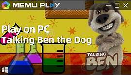 Download and Play Talking Ben the Dog on PC with MEmu