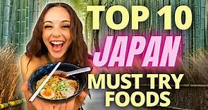 Top 10 Japan Foods You MUST Try