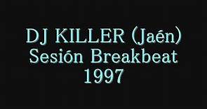 DJ KILLER - Sesión Breakbeat 1997