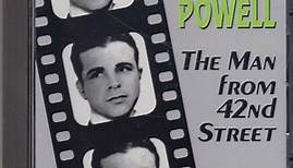 Dick Powell - The Man From 42nd Street