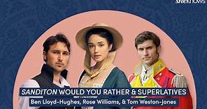 Would You Rather with "Sanditon" Stars: Rose Williams, Ben Lloyd-Hughes and Tom Weston-Jones