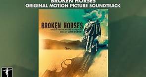 John Debney - Broken Horses - Official Soundtrack Preview | Lakeshore Records