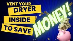 Indoor Dryer Vent Kit Installation - Save Money On House Heating Costs