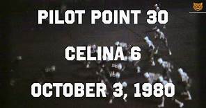 October 3, 1980: Pilot Point vs Celina