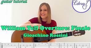 WILLIAM TELL Overture Finale Fingerstyle Guitar Tutorial with on-screen Tabs - Gioachino Rossini