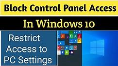 How to Prevent access to Control Panel and PC Settings in Windows 10