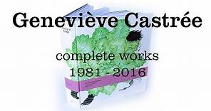Geneviève Castrée: complete works, 1981 - 2016