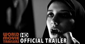 A Girl Walks Home Alone at Night Official Trailer #1 (2014) HD