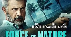 FORCE OF NATURE (2020) trailer oficial [Mel Gibson, Kate Bosworth, Emile Hirsch]