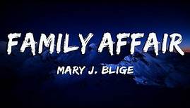 Family Affair - Mary J Blige (Lyrics)