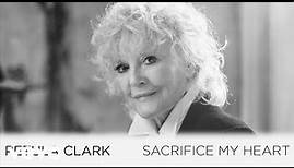 Petula Clark - Sacrifice My Heart (Official Audio)