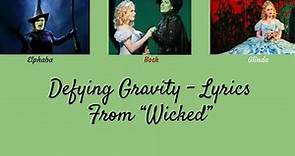 Defying Gravity Lyrics - Wicked