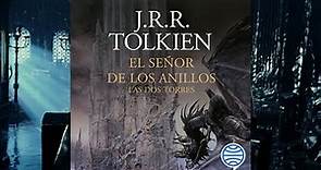 Las dos torres Audiolibro, J.R.R. Tolkien (El Señor de los Anillos II)