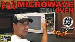 How To Fix GE Microwave Oven (Phillips Vision: Episode - 30)