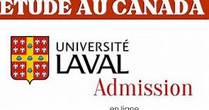 Demande d'admission à l'université de Laval au Canada | Etude au Canada | Québéc